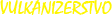 Vulkanizerstvo